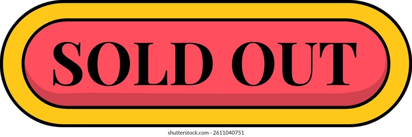 Vector illustration of a bright oval badge with a red center and yellow border featuring bold black SOLD OUT text.