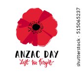 Vector illustration of a bright poppy flower. Remembrance day symbol. Lest we forget lettering. Anzac day lettering.