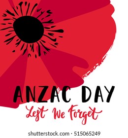 Vector illustration of a bright poppy flower. Remembrance day symbol. Lest we forget lettering. Anzac day lettering.