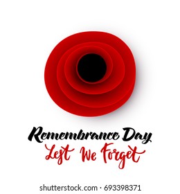 Vector illustration of a bright poppy flower. Remembrance day symbol. Lest we forget lettering.