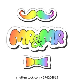 Vector illustration: bright sticker slogan "mr and mr"  made of rainbow plump hand-drawn letters, mustache and abow tie; isolated on white background