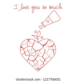 Vector illustration with broken heart, sprout makes its way after it is poured with love from a vessel. Inscription: I love you so much.  Design for party card, banner, poster or print.
