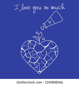 Vector illustration with broken heart, sprout makes its way after it is poured with love from a vessel. Inscription: I love you so much.  Design for party card, banner, poster or print.