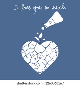 Vector illustration with broken heart, sprout makes its way after it is poured with love from a vessel. Inscription: I love you so much.  Design for party card, banner, poster or print.