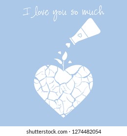 Vector illustration with broken heart, sprout makes its way after it is poured with love from a vessel. Inscription: I love you so much.  Design for party card, banner, poster or print.