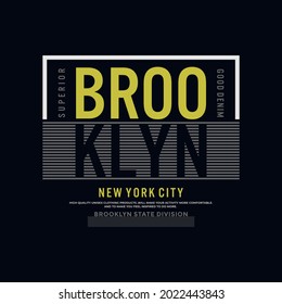 Vector illustration of brooklyn, perfect for the design of t-shirts, shirts, hoodies and more uses.
