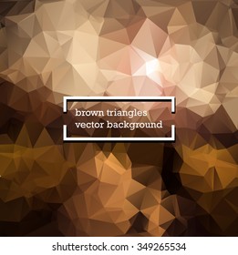 Vector illustration: brown dark background with geometric triangles. Low poly
