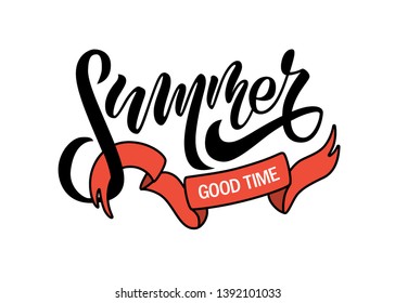 Vector illustration: Brush lettering composition of Summer Vacation isolated on white background. Text Good Time on red ribbon
