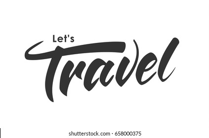 Vector illustration: Brush lettering of Let' s Travel on white background.