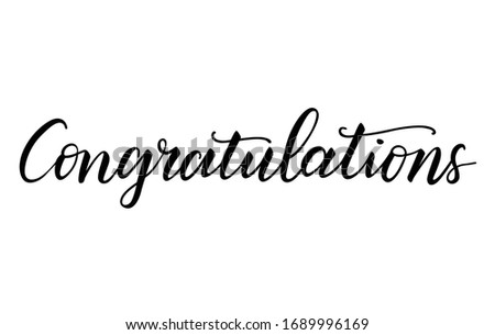 Vector Illustration of brush lettering quote Congratulations for gifts, fashion prints, t shirt graphics, posters, stickers, cards and other uses.