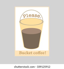 Vector illustration of bucket coffee