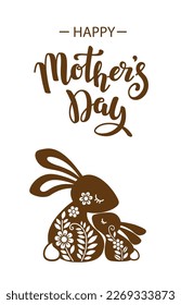 Vector illustration of bunnies family and calligraphic text Happy Mothers day