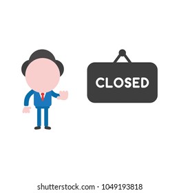 Vector illustration of businessman character with closed word inside black hanging sign icon.