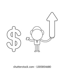 Vector illustration businessman character holding arrow moving up and pointing dollar symbol. Black outline.