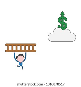 Vector illustration businessman character running and carrying wooden ladder to reach dollar symbol on cloud. Color and black outlines.