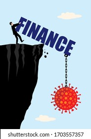 A vector illustration of a businessman trying to stop a large text of the word  Finance that is weighed down with a large Covid-19 virus symbolising effect on finance. A metaphor on financial risk.