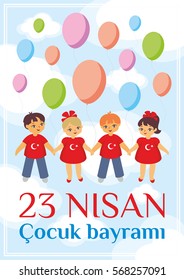 A vector illustration by a public holiday of Turkey. Translation from Turkish: April 23, National Sovereignty and Children’s Day.  