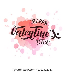 Vector illustration by Valentine's day text for greeting card, template banner.Hand drawn black vector lettering on pink background watercolor splashes.Happy Valentines Day poster.