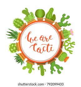 Vector illustration with cacti in pots under framed circle with shadow and lettering