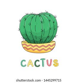 Vector illustration of a cactus in a pot and hand lettering. Sketch style poster. Drawn objects
