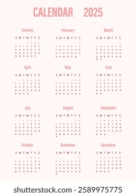 Vector illustration. Calendar for 2025. Week starts on Sunday. Calendar ready for printing. Has 12 months. Stationery design concept.