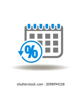 Vector illustration of calendar with round arrow and percent. Icon of tax deferral payment. Symbol of deferment pay.