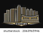 Vector illustration of Calgary, horizontal poster with linear design famous calgary city scape on dusk starry sky background, urban line art concept with decorative lettering for word calgary on dark