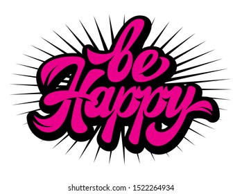 Vector illustration with calligraphic inscription call to be happy.