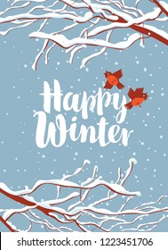 Vector illustration with calligraphic inscription Happy Winter. Snowy winter landscape with snow-covered tree branches and funny birds in the park or garden on a background of blue sky with snowflakes