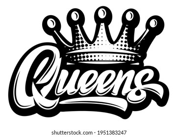 Vector illustration with calligraphic inscription Queens' and crown. White background.