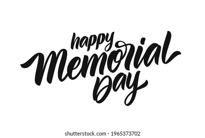 Vector illustration: Calligraphic lettering of Happy Memorial Day on white background.