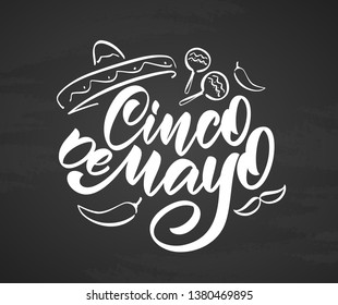 Vector illustration: Calligraphic type lettering of Cinco De Mayo with hand drawn sombrero, maracas and pepper on chalkboard background