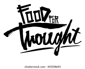 Vector Illustration Calligraphy Food For Thought, Graphics Design For T-shirts.