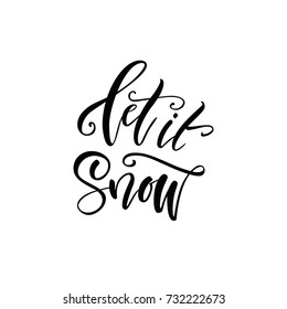 Vector illustration. Calligraphy. Lettering. Let it snow.