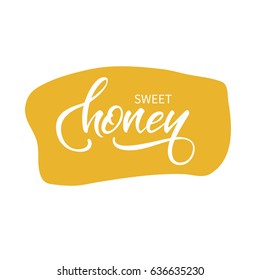 Vector illustration. Calligraphy. Lettering. Logo:" Sweet honey".