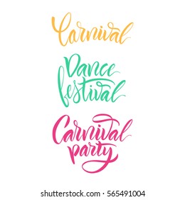 Vector illustration. Calligraphy. Lettering. Script logo. Carnival,dance festival,carnival party.