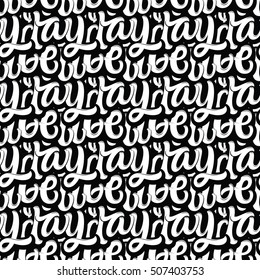 Vector illustration calligraphy and lettering seamless pattern. Black and white.