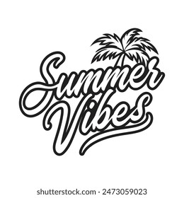 Vector illustration, calligraphy lettering text composition of Summer Vibes with palm tree