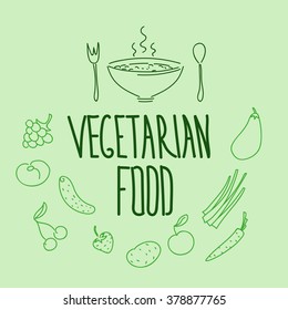 Vector illustration and calligraphy for the theme vegitarianskoe food.