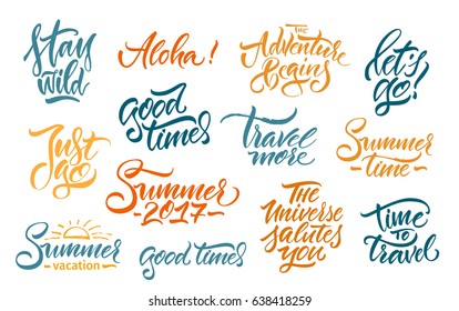 Vector illustration. Calligraphy.Lettering. Seth of handwritten phrases. Summer, travel, adventure.