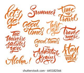 Vector illustration. Calligraphy.Lettering. Seth of handwritten phrases. Summer, travel, adventure.