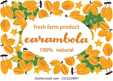 vector illustration of carambola and leaf design with lettering carambola background white and fruit and text fresh farm product 100% natural EPS10