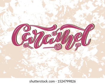 Vector illustration of caramel brush lettering for banner, leaflet, poster, clothes, confectionary or patisserie logo, advertisement design. Handwritten text for template, signage, billboard, print. 