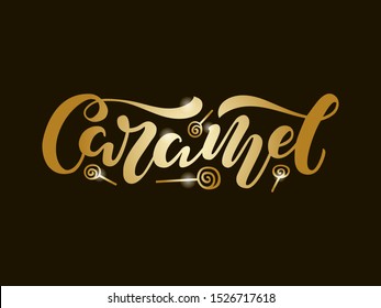 Vector illustration of caramel brush lettering for banner, leaflet, poster, clothes, confectionary or patisserie logo, advertisement design. Handwritten text for template, signage, billboard, print. 