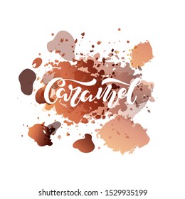 Vector illustration of caramel brush lettering for banner, leaflet, poster, clothes, confectionary or patisserie logo, advertisement design. Handwritten text for template, signage, billboard, print. 