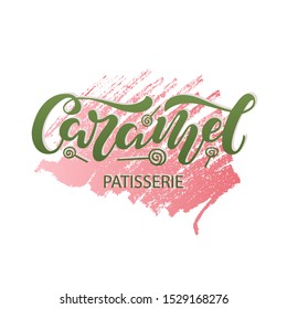 Vector illustration of caramel patisserie brush lettering for banner, leaflet, poster, clothes, confectionary or patisserie logo, advertisement design. Handwritten text for signage, billboard, print. 