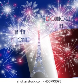 Vector illustration, card, banner or poster for the French National Day, Bastille Day. The inscription in French, English translation July Fourteenth, National Day.