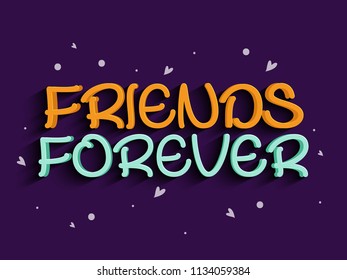Vector illustration card with colorful text of Friends Forever for friendship day.