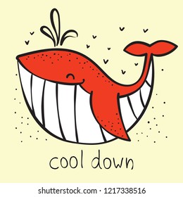 Vector illustration card with cute doodle ocean whale in color and funny motavation quote Cool down
