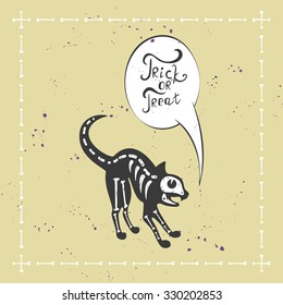 Vector illustration or card of Halloween cat with the speech bubble and the words - Trick or treat in it. Cat spooky skeleton.